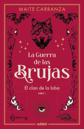 EL CLAN DE LA LOBA NUEVA EDICION | Carranza I Gil Dolz Del Castellar, Maite | 9788468369754 (Edebe)